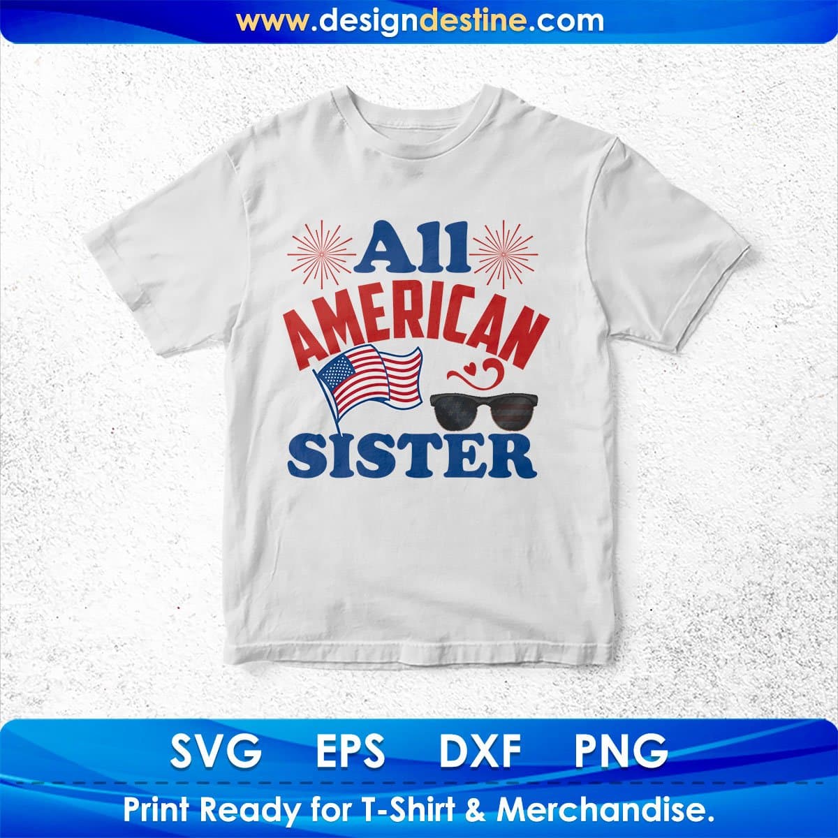 All American Sister 4th Of July T shirt Design In Svg Png Cutting Printable Files