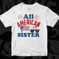 All American Sister 4th Of July T shirt Design In Svg Png Cutting Printable Files