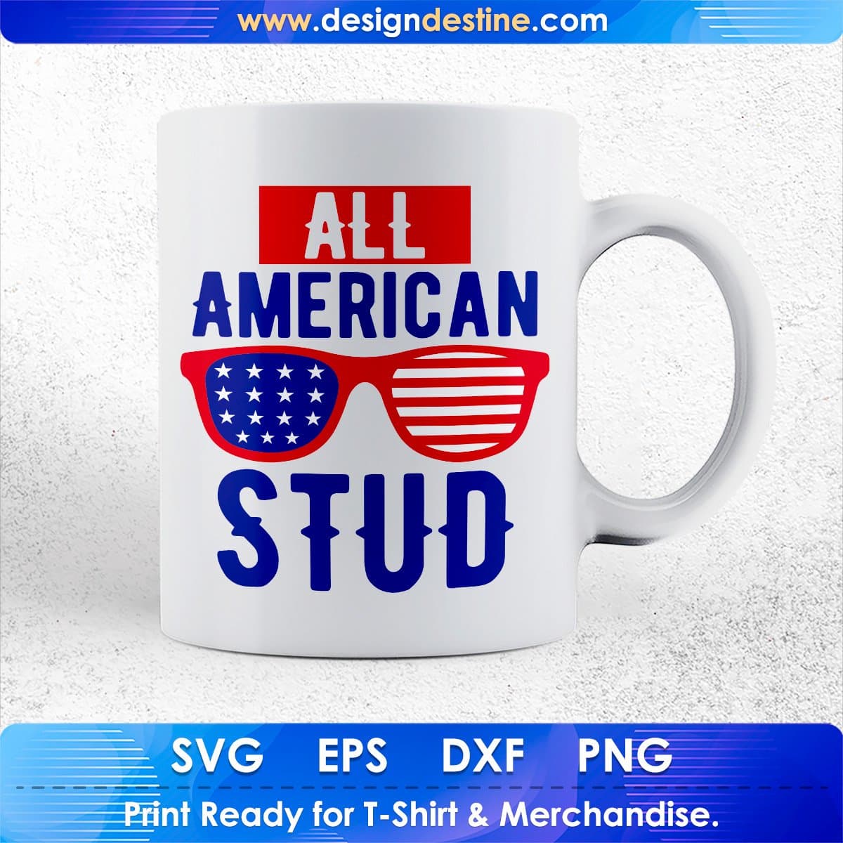 All American Stud 4th of July T-shirt Design In Ai Svg Printable Files