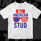 All American Stud 4th of July T-shirt Design In Ai Svg Printable Files