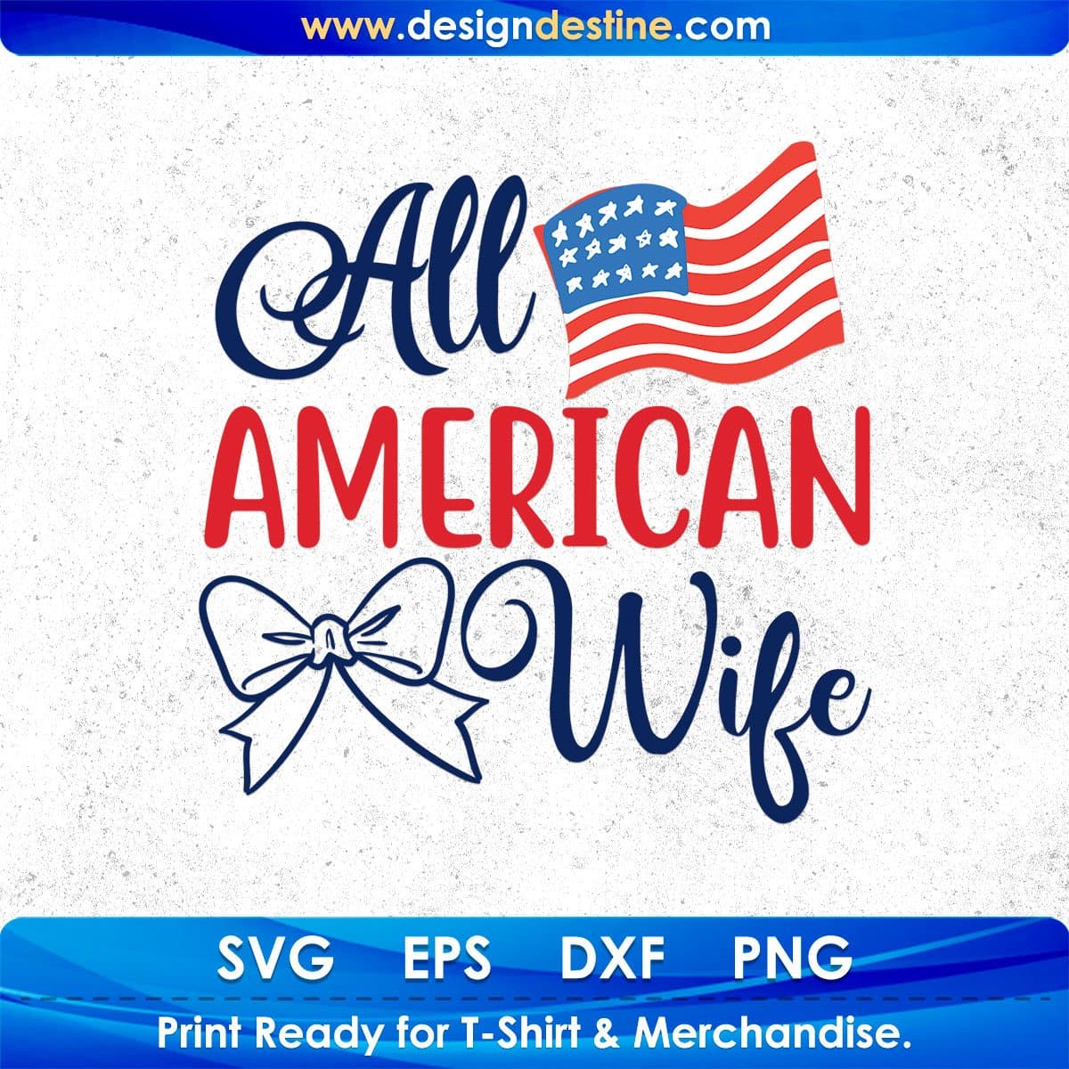 All American Wife 4th Of July T shirt Design In Svg Png Cutting Printable Files