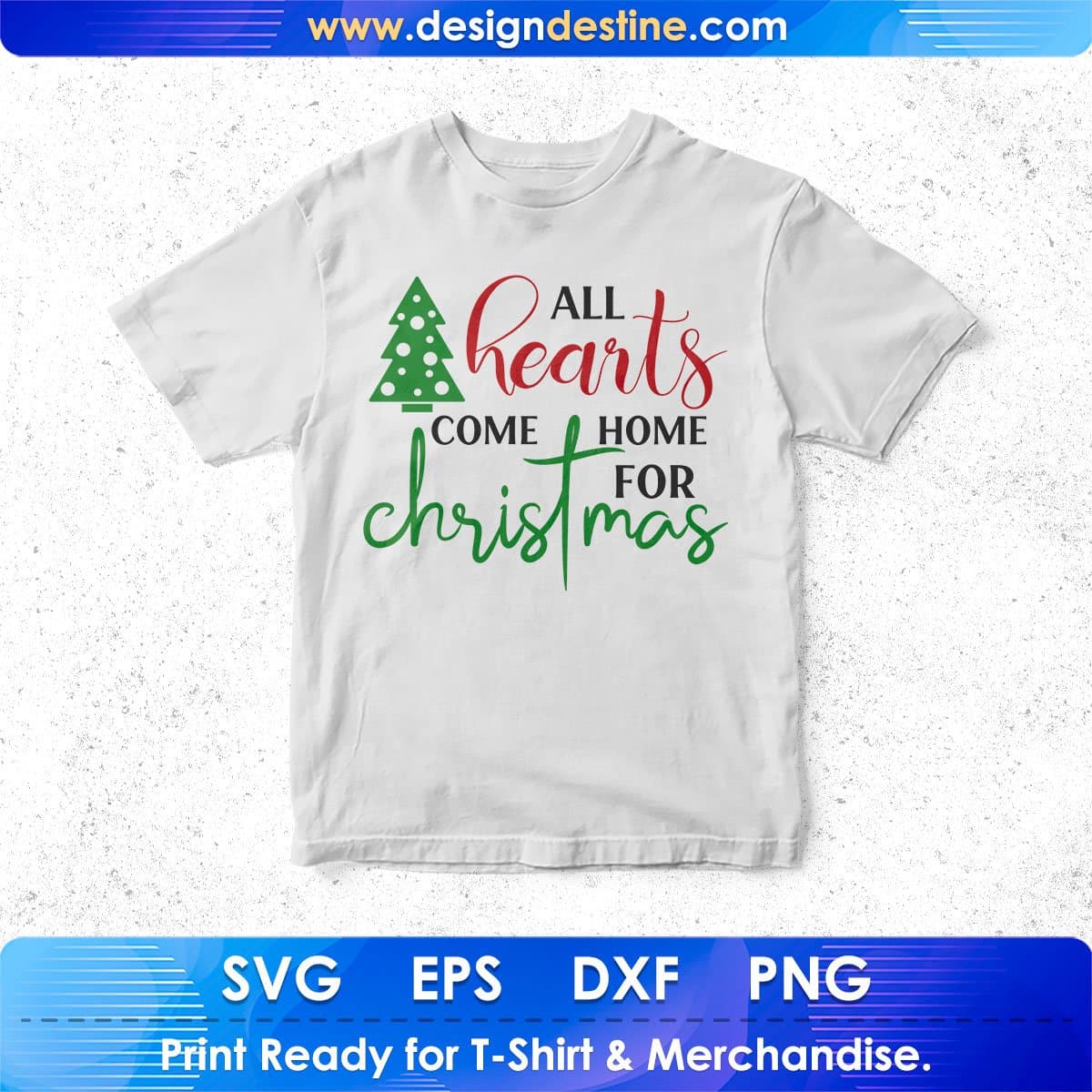 All Hearts Come Home For Christmas T shirt Design In Svg Png Cutting Printable Files