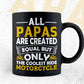 All Papas Are Created Equal But Only The Coolest Ride Motorcycle Father's Day Editable Vector T-shirt Design in Ai Png Svg Files