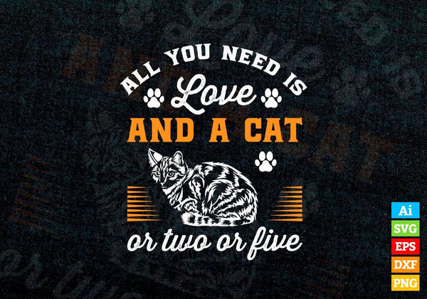 products/all-you-need-is-love-and-a-cat-or-two-or-five-animal-editable-vector-t-shirt-design-in-ai-243.jpg