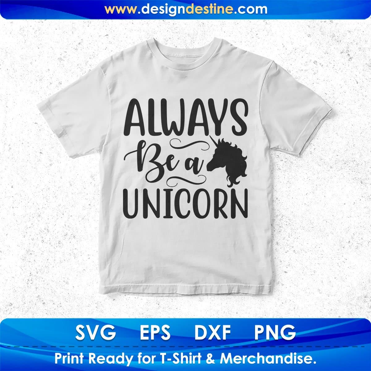 Always Be A Unicorn Horse T shirt Design In Svg Png Cutting Printable Files