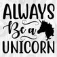 Always Be A Unicorn Horse T shirt Design In Svg Png Cutting Printable Files