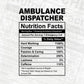 Ambulance Dispatcher Nutrition Facts Editable Vector T-shirt Design in Ai Svg Files
