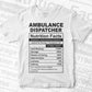 Ambulance Dispatcher Nutrition Facts Editable Vector T-shirt Design in Ai Svg Files