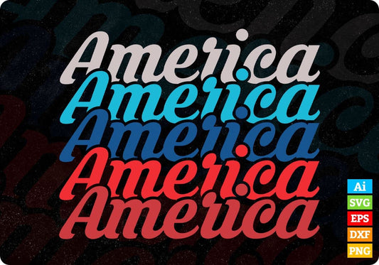 America America America 4th Of July T shirt Design In Svg Png Cutting Printable Files