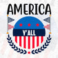 America Y’all 4th Of July T shirt Design In Svg Png Cutting Printable Files