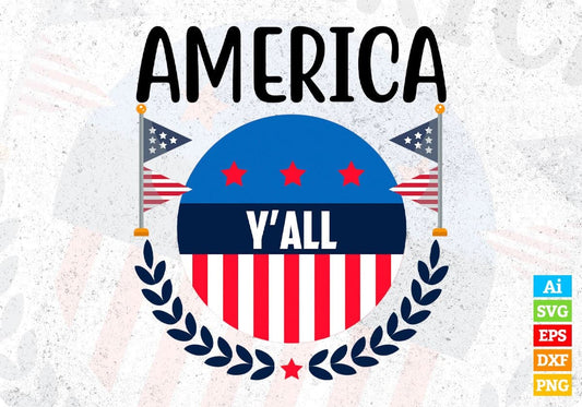 America Y’all 4th Of July T shirt Design In Svg Png Cutting Printable Files