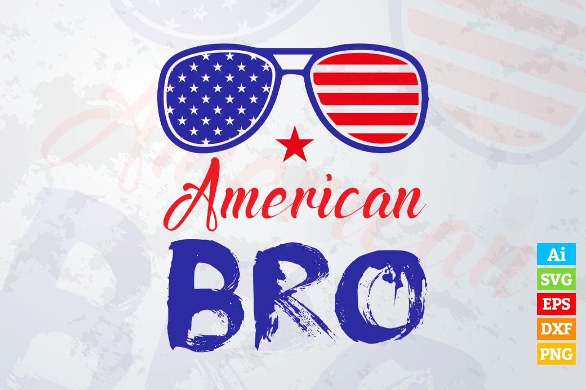 American Bro American Dude 4th Of July Vector T shirt Design in Ai Png Svg Files