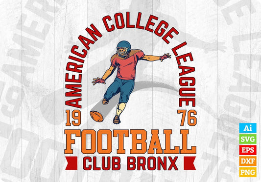 American College League 1976 Football Club Bronx Editable T shirt Design Svg Cutting Printable Files