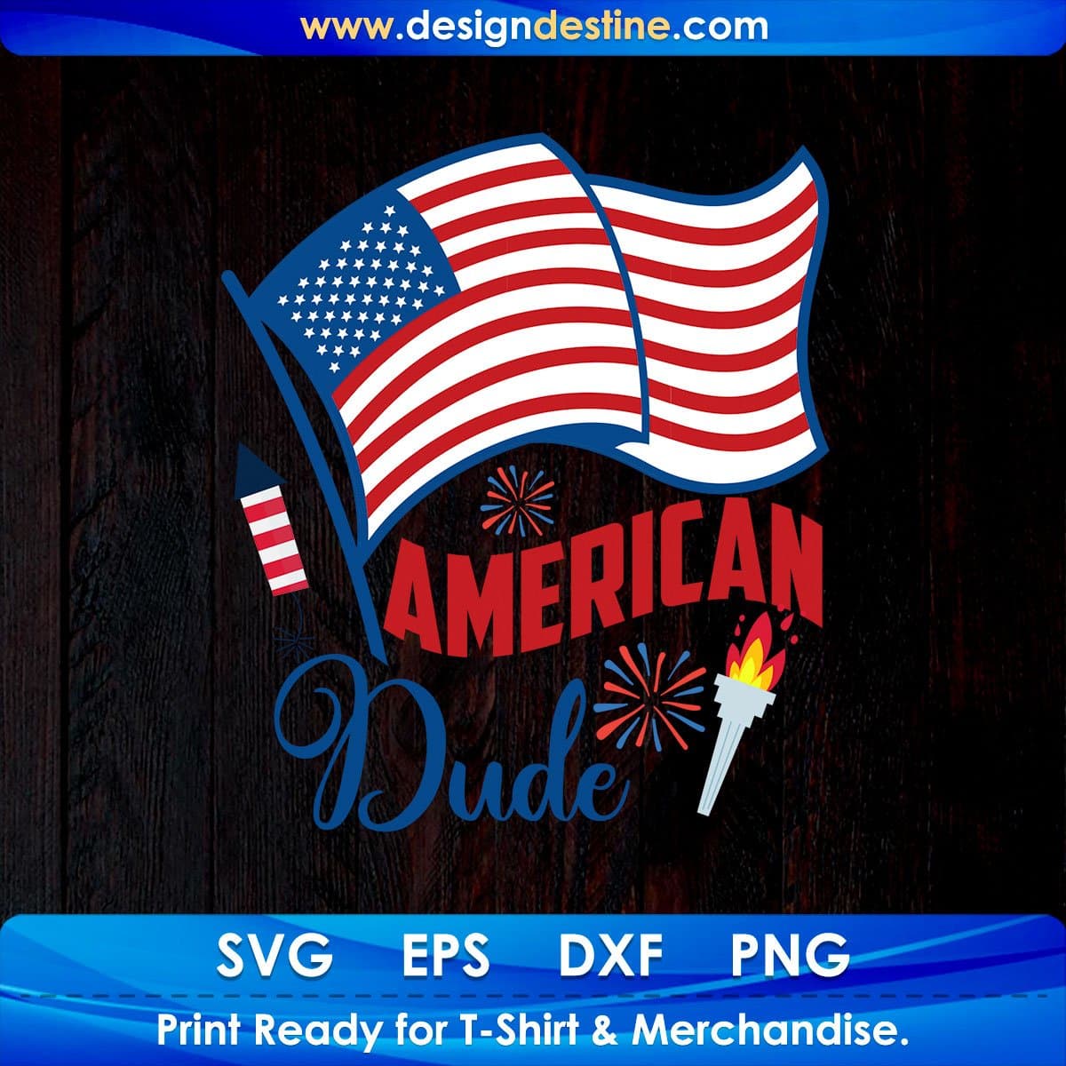 American Dude 4th Of July T shirt Design In Svg Png Cutting Printable Files