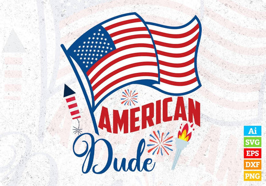 American Dude 4th Of July T shirt Design In Svg Png Cutting Printable Files