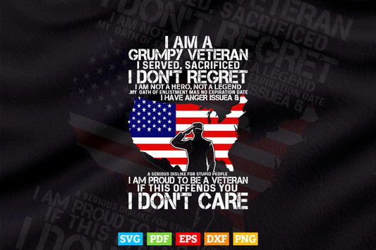 American Flag I am a Grumpy Veteran I Served I Sacrificed Veteran Day 4th of July Svg T shirt Design.