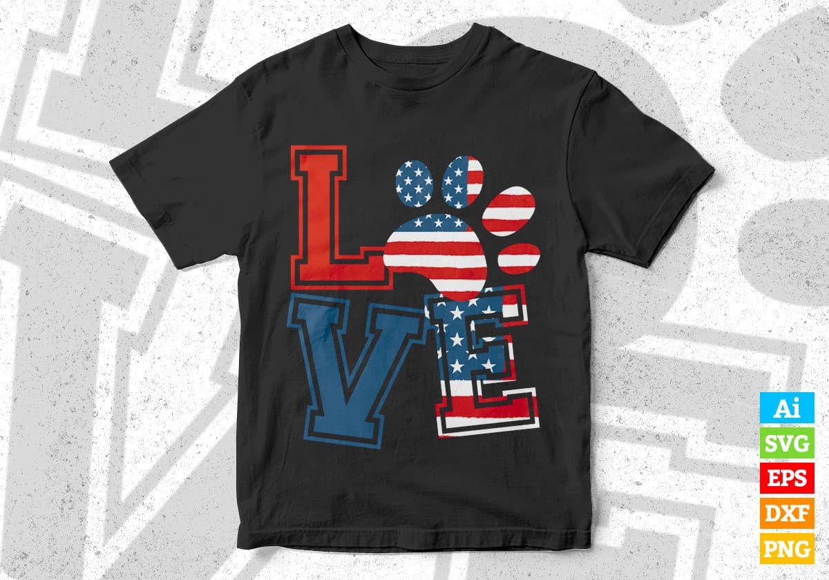 American Flag Love Fourth Of July Editable Vector T shirt Design In Svg Png Printable Files