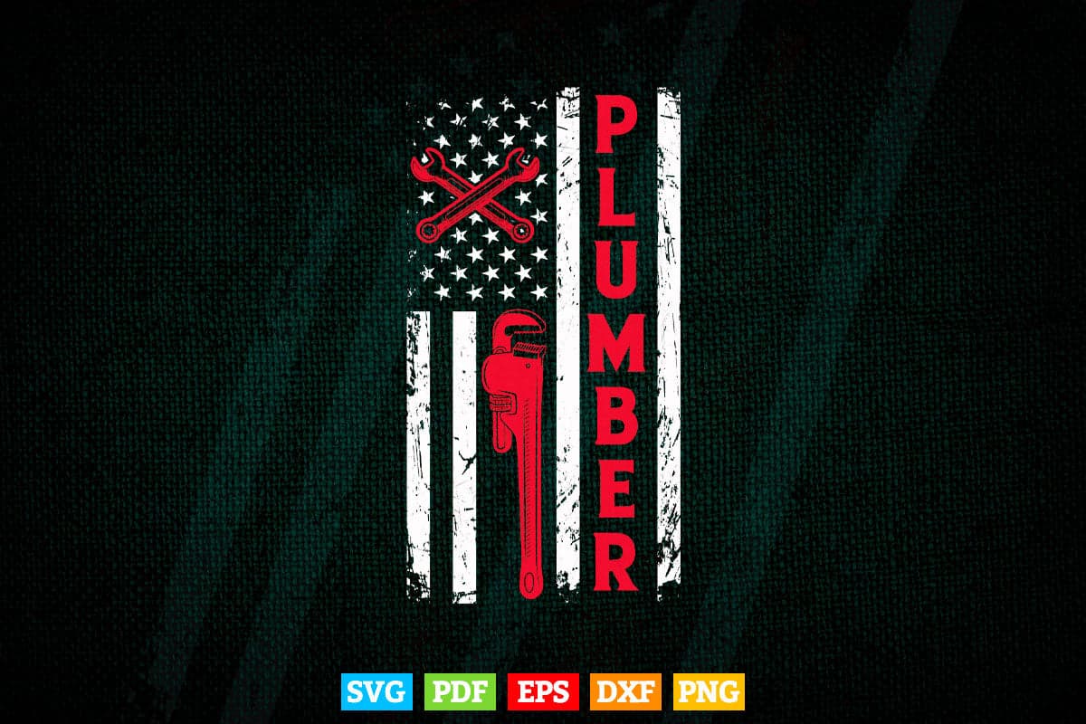 American Flag Plumber Plumbing Patriotic Svg Png Cut Files.