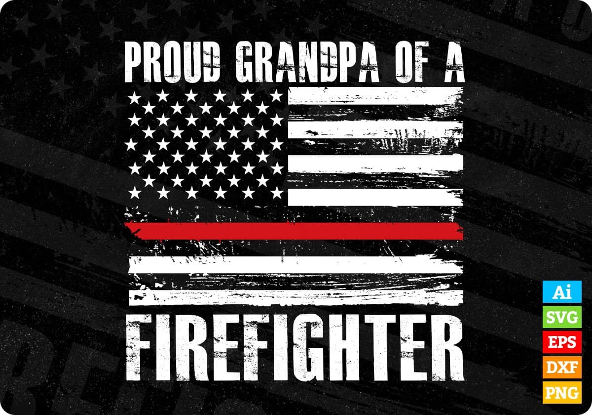 American Flag Proud Grandpa Of A Firefighter T shirt Design In Ai Png Svg Cutting Printable Files