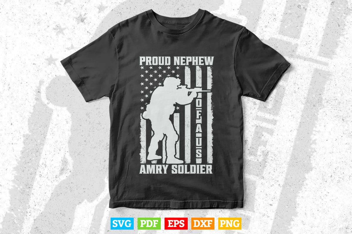 American Flag Proud Nephew of a us Army Soldier 4th of July Svg T shirt Design.