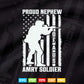 American Flag Proud Nephew of a us Army Soldier 4th of July Svg T shirt Design.