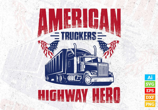 American Truckers Highway Hero Editable T shirt Design In Ai Svg Printable Files