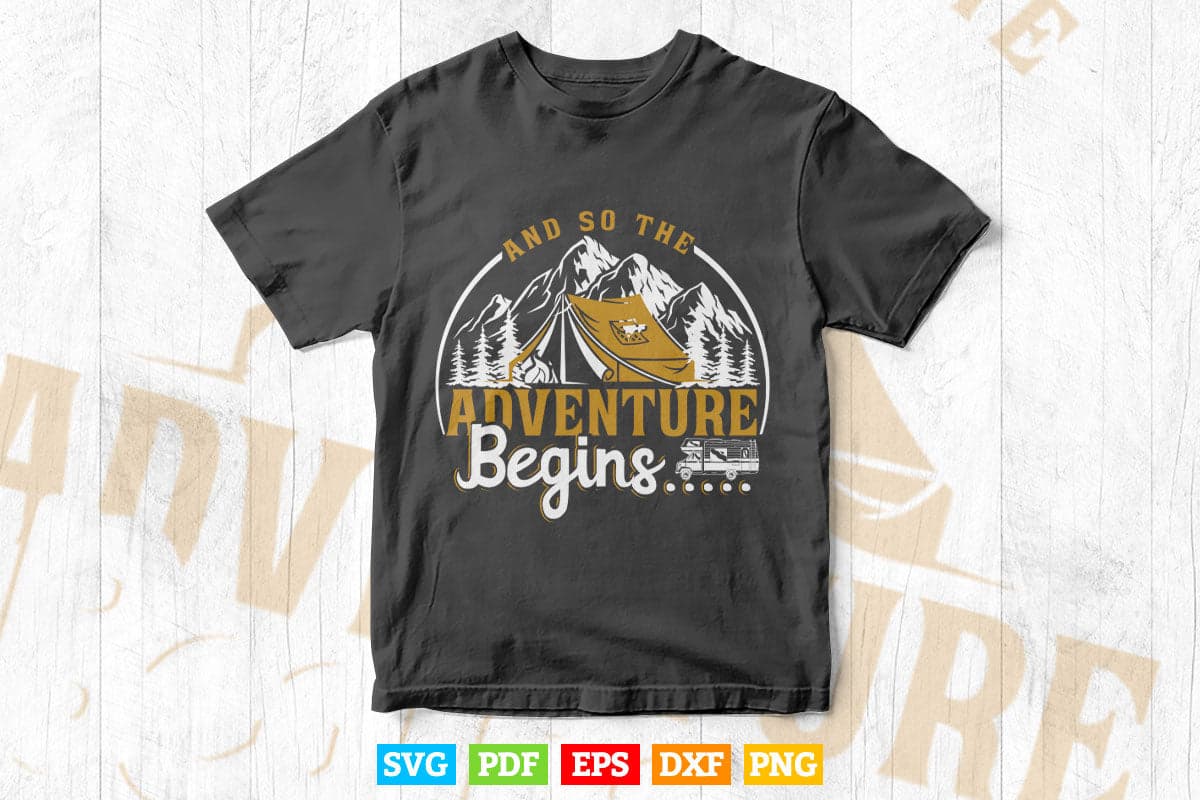 And So The Adventure Begins Camping Road Trip Svg T shirt Design.