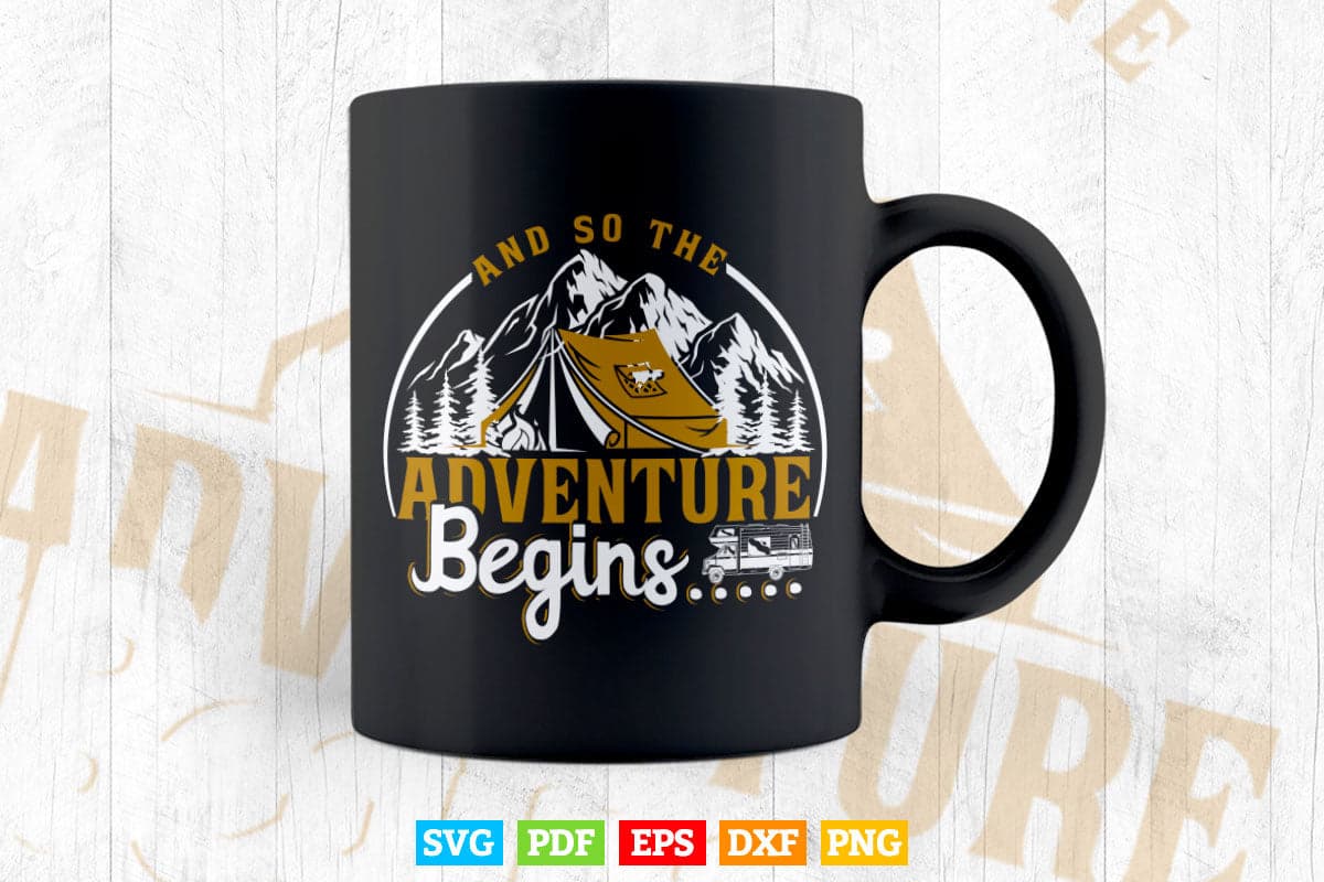 And So The Adventure Begins Camping Road Trip Svg T shirt Design.