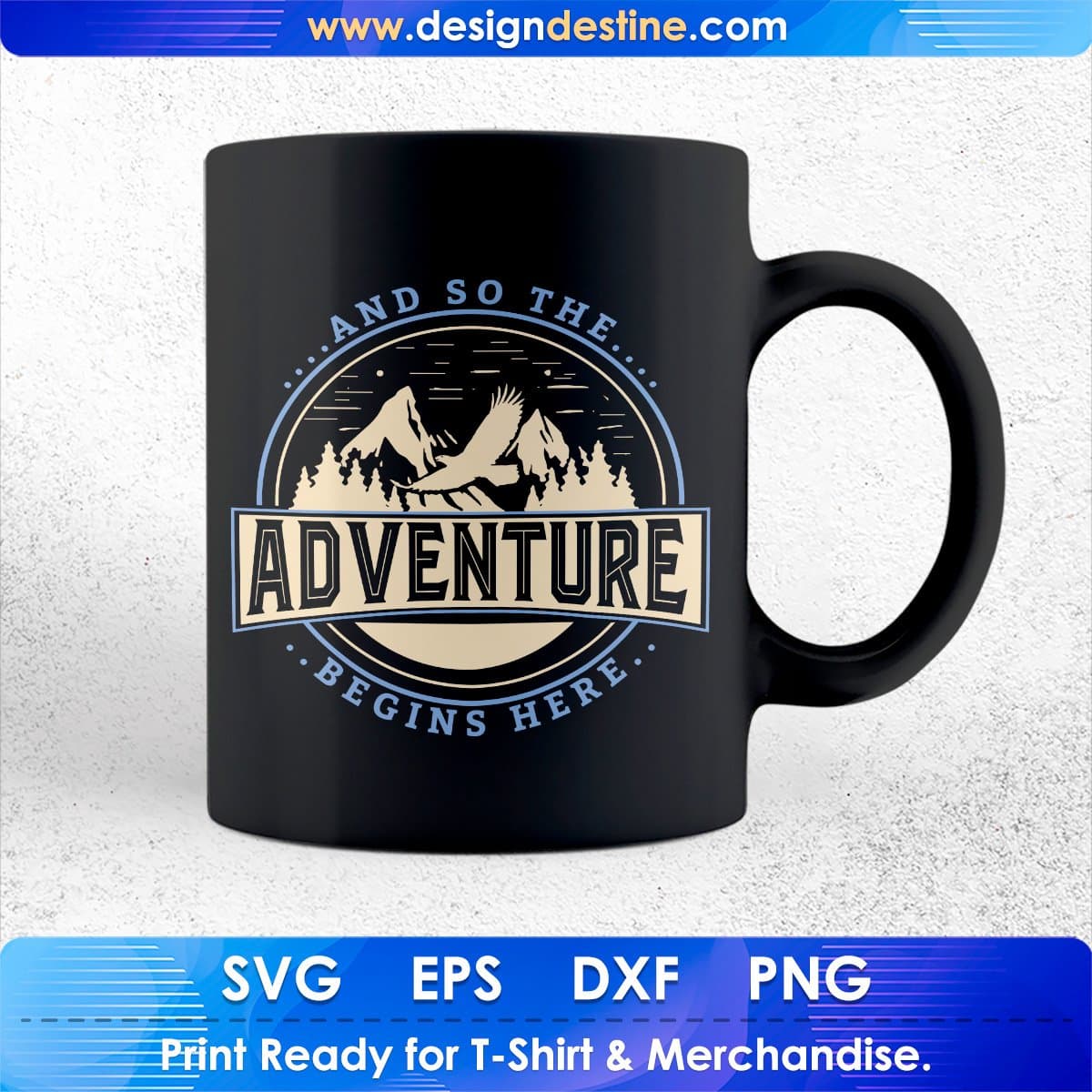 And So The Adventure Begins Here Mountain T shirt Design In Ai Svg Print Ready Files
