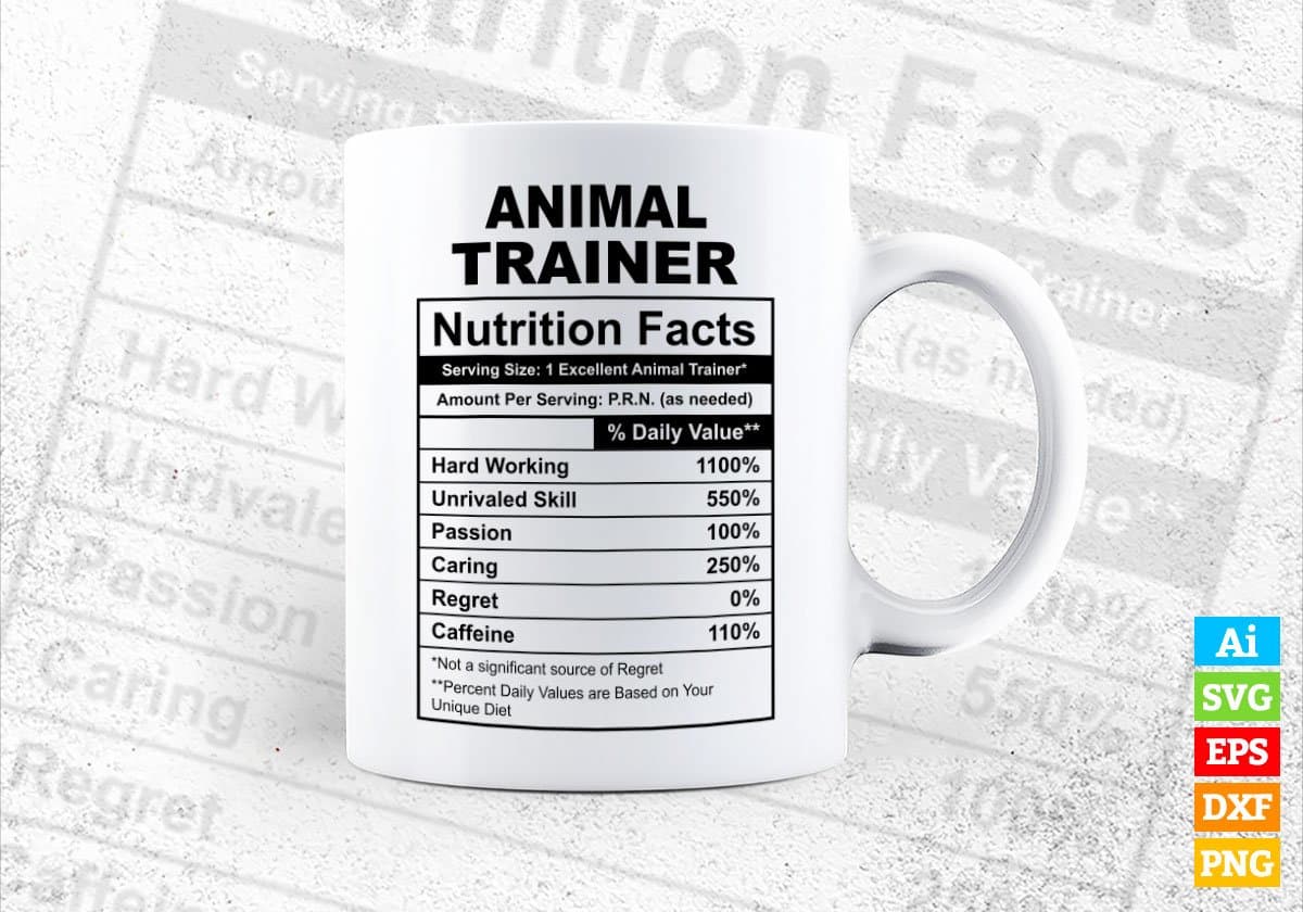 Animal Trainer Nutrition Facts Editable Vector T-shirt Design in Ai Svg Files