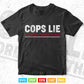 Anti Police Cops Lie Record Everything Activist Svg Cricut Files.