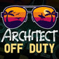 Architect Off Duty With Sunglass Funny Summer gift Editable Vector T-shirt Designs Png Svg Files