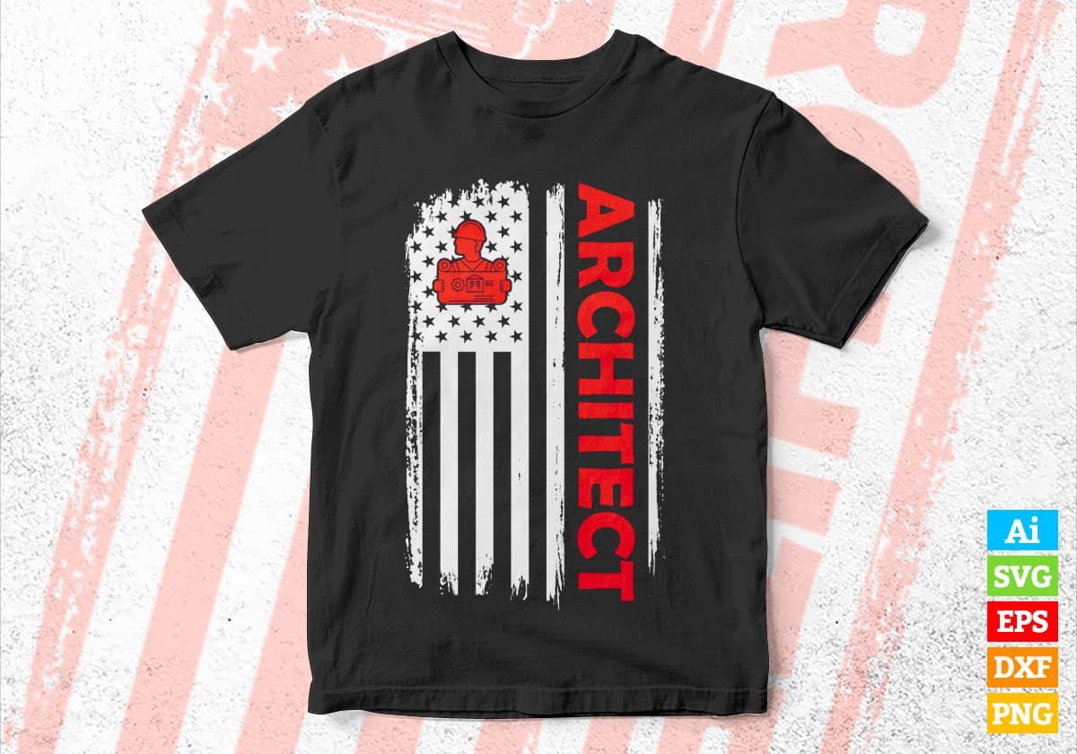 Architect USA Flag Proud Professions Gift Editable Vector T-shirt Design in Ai Svg Files