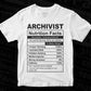 Archivist Nutrition Facts Editable Vector T-shirt Design in Ai Svg Files