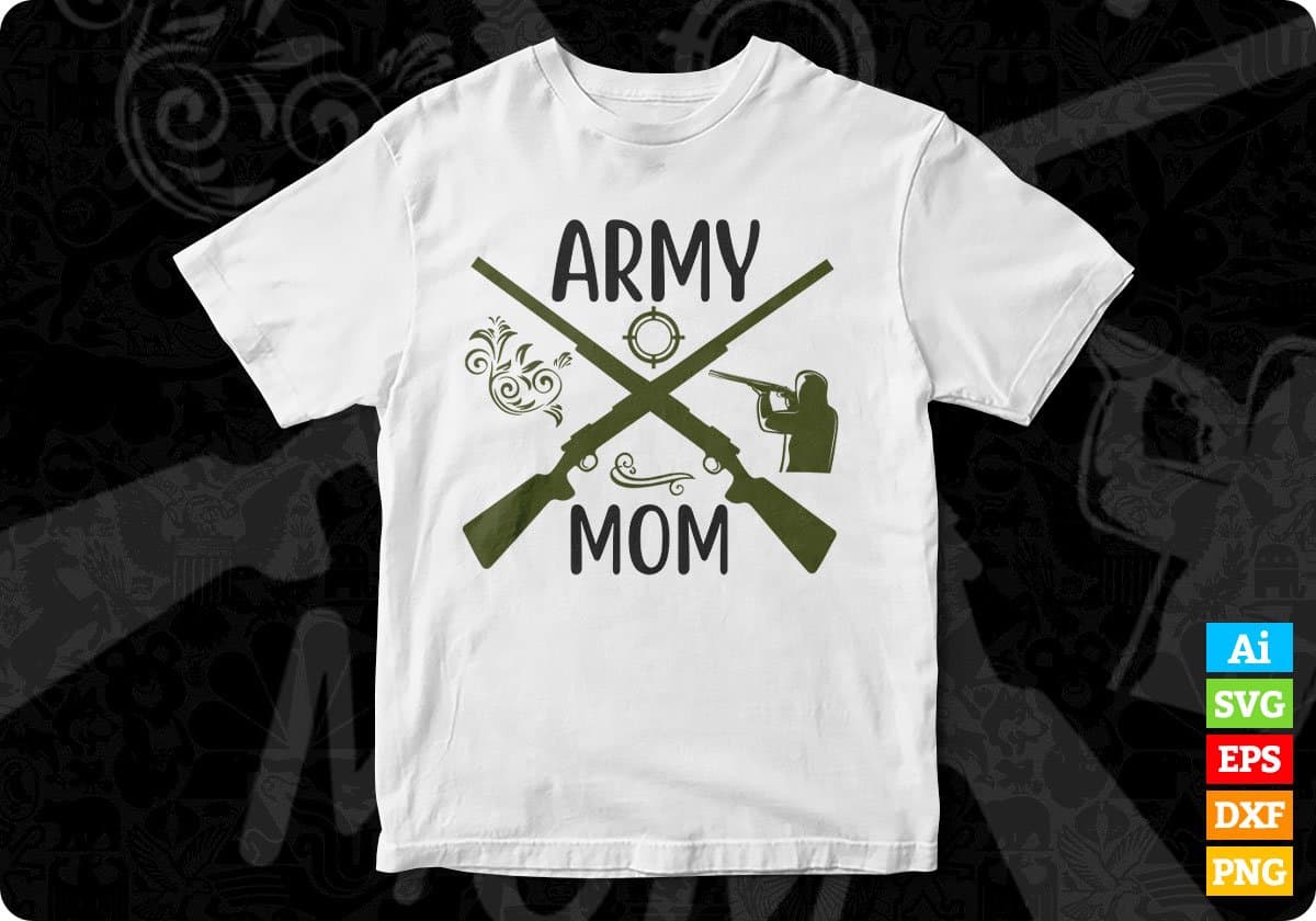 Army Mom Mother's Day T shirt Design In Svg Png Cutting Printable Files