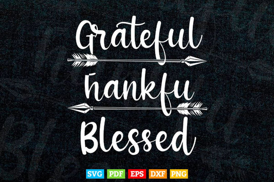 Arrow Grateful Thankful Blessed Shirt Thanksgiving Svg Png Cut Files.