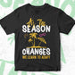 As The Season Changes We Learn To Adapt Summer Beach Editable Vector T shirt Design In Svg Png Printable Files