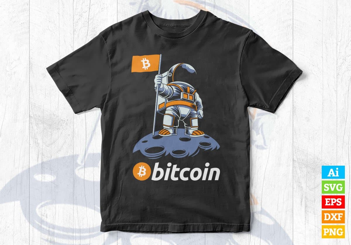 Astronaut Featuring Bitcoin BTC Crypto to the Moon Vector T-shirt Design in Ai Svg Png Printable Files