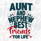 Aunt And Nephew Best Friends For Life Auntie Editable T shirt Design Svg Cutting Printable Files