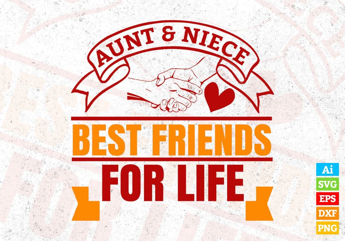 Aunt & Niece Best Friends For Life Auntie T shirt Design Svg Cutting Printable Files