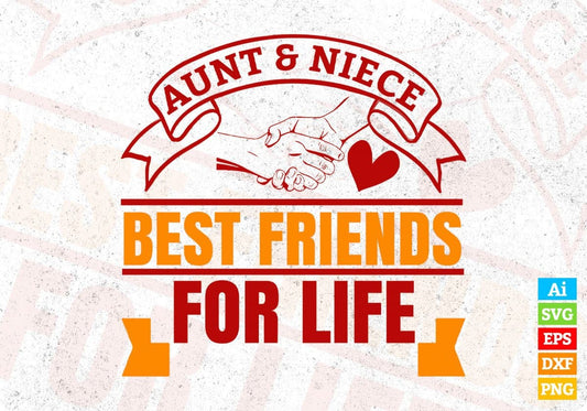 Aunt & Niece Best Friends For Life Auntie T shirt Design Svg Cutting Printable Files