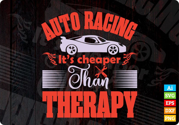 products/auto-racing-its-cheaper-than-therapy-editable-t-shirt-design-in-ai-svg-printable-files-836.jpg