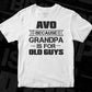 Avo Because Grandpa Is For Old Guys Editable T shirt Design In Ai Svg Cutting Printable Files