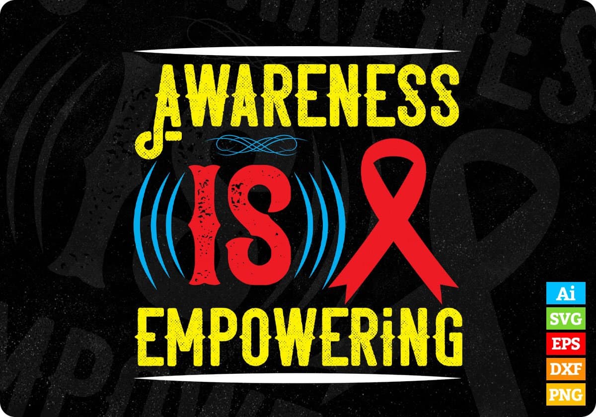 Awareness Is Empowering Editable T shirt Design In Ai Svg Printable Files