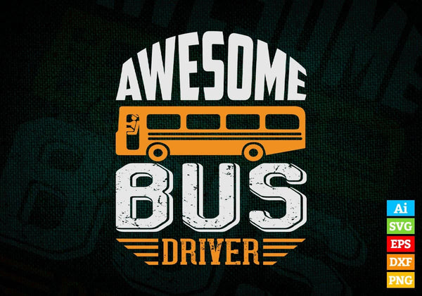 products/awesome-bus-driver-editable-vector-t-shirt-design-in-ai-svg-files-399.jpg