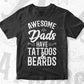 Awesome Dads Have Tattoos and Beards Funny Father's Day Vector T-shirt Design in Ai Svg Png Cutting Printable Files