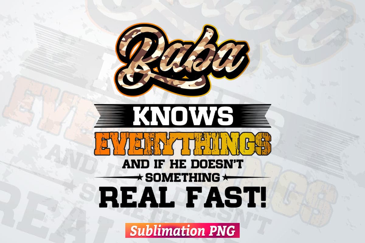 Baba Know Everything Funny Dad Papa Father's Day T shirt Design Png Sublimation Printable Files