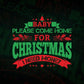 Baby Please Come Home For Christmas I Need Money Vector T-shirt Design in Ai Svg Png Files