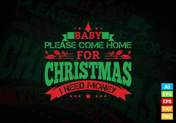 products/baby-please-come-home-for-christmas-i-need-money-vector-t-shirt-design-in-ai-svg-png-811.jpg
