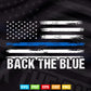 Back the Blue Thin Blue Line American Flag Police Support Svg Cricut Files.
